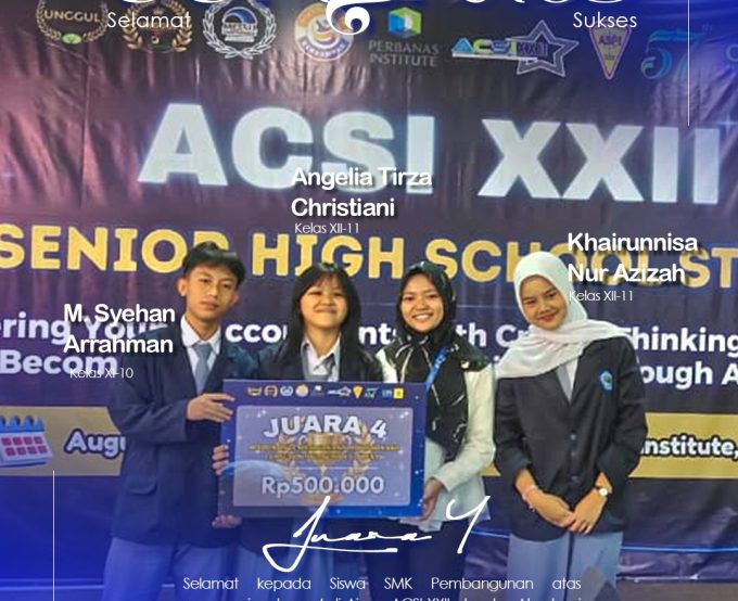 Prestasi Membanggakan! Tim Akuntansi SMK Pembangunan Bogor Raih Juara 4 di ACSI XXII Tingkat Nasional